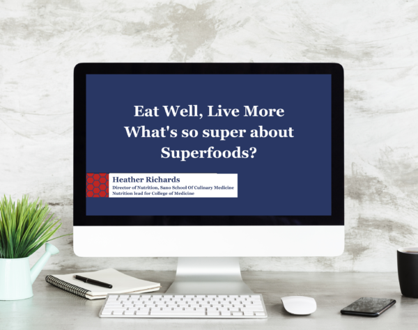 What's so super about superfoods webinar